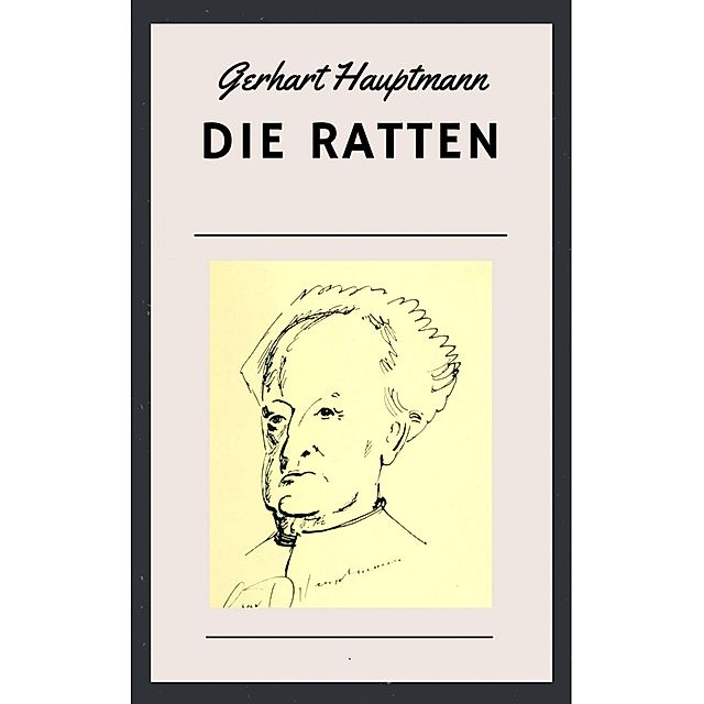 Gerhart Hauptmann: Die Ratten eBook v. Gerhart Hauptmann | Weltbild