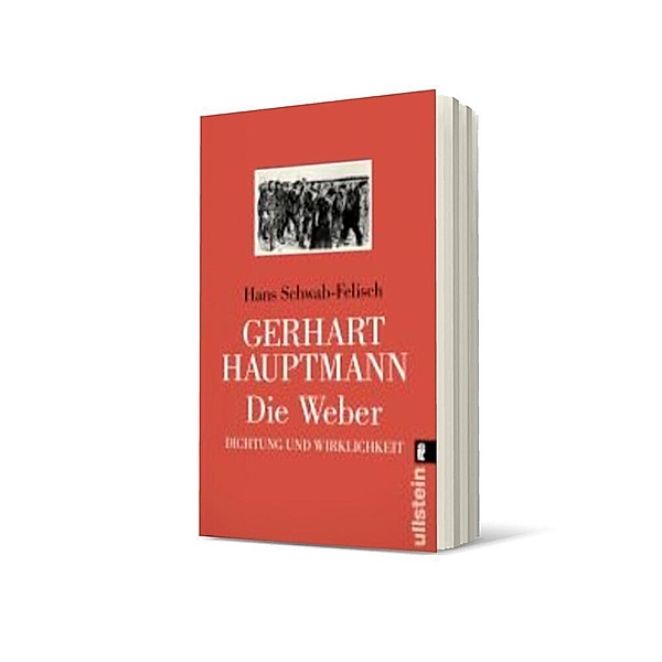 Gerhart Hauptmann - Die Weber, Hans Schwab-Felisch