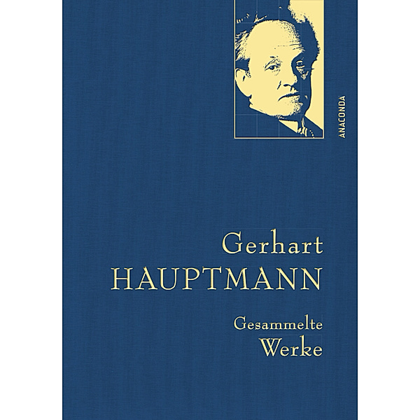 Gerhart Hauptmann, Gesammelte Werke, Gerhart Hauptmann