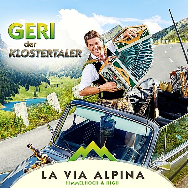 GERI DER KLOSTERTALER - La Via Alpina  - Himmelhoc, Geri Der Klostertaler