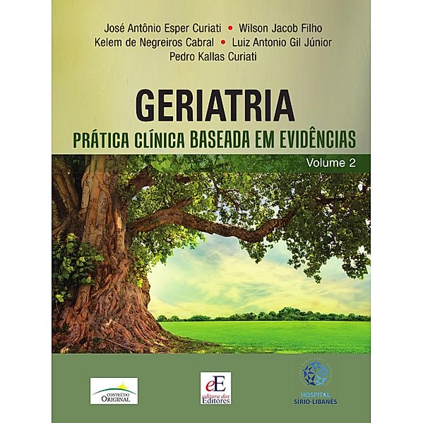 Geriatria - Prática clínica baseada em evidências (Volume 2), José Antônio Esper Curiati, Wilson Jacob Filho, Kelem de Negreiros Cabral, Luiz Antonio Gil Junior, Pedro Kallas Curiati