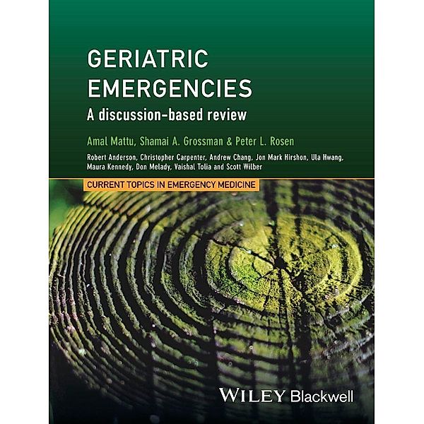 Geriatric Emergencies / CTEM - Current Topics in Emergency Medicine