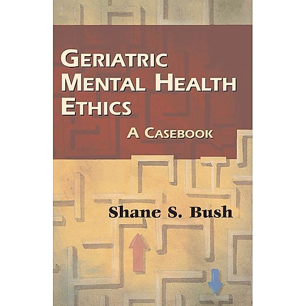 Geriatric Mental Health Ethics