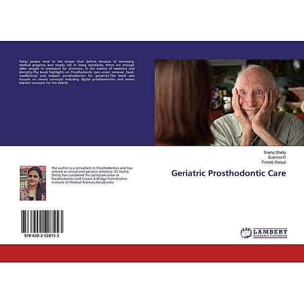 Geriatric Prosthodontic Care, Sneha Shetty, Sushma R, Pronob Sanyal