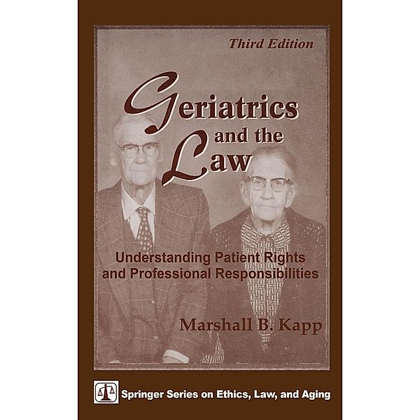 Geriatrics and the Law, Marshall B. Kapp