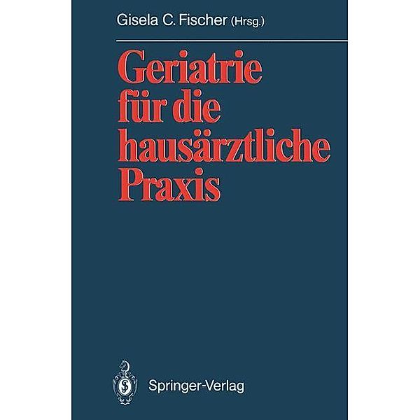 Geriatrie für die hausärztliche Praxis