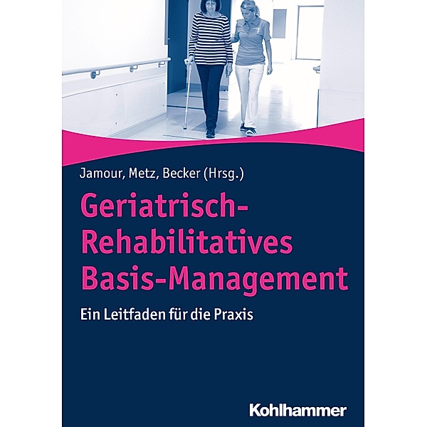 Geriatrisch-Rehabilitatives Basis-Management
