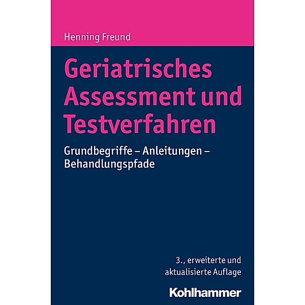 Geriatrisches Assessment und Testverfahren, Henning Freund