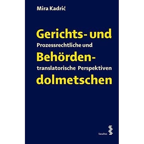 Gerichts- und Behördendolmetschen, Mira Kadric