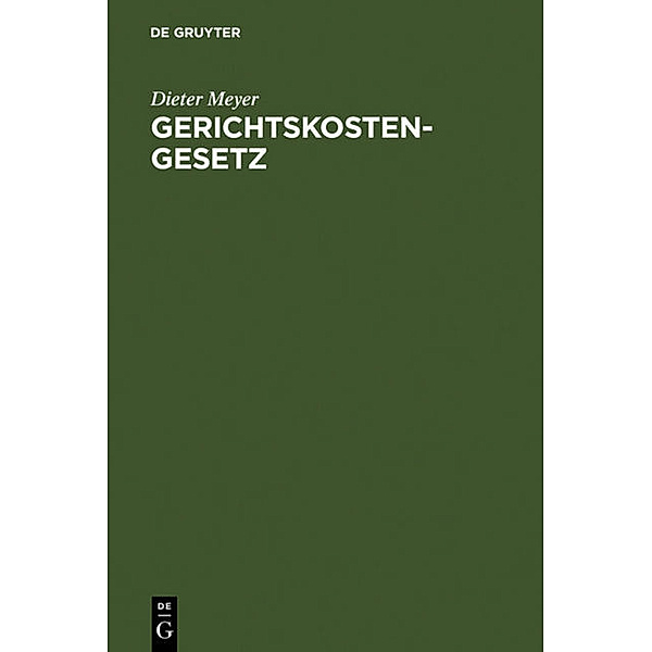 Gerichtskostengesetz (GKG), Dieter Meyer