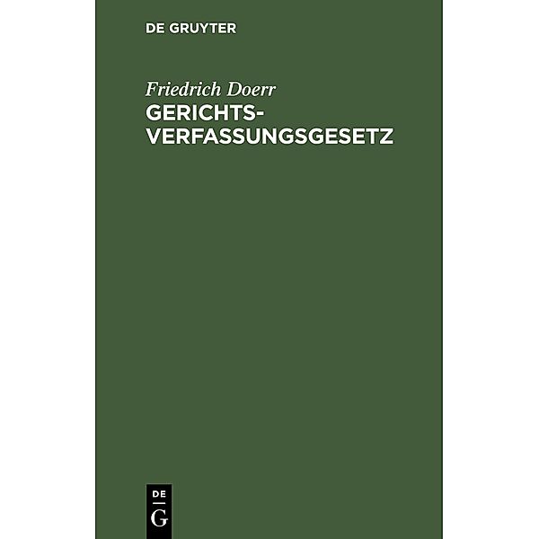 Gerichtsverfassungsgesetz, Friedrich Doerr