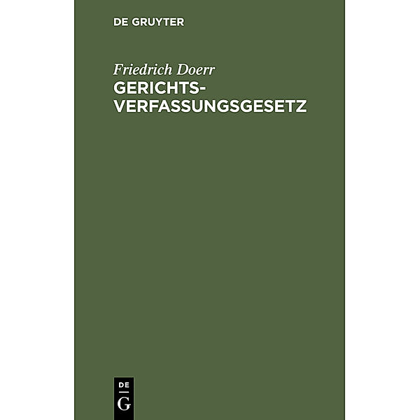 Gerichtsverfassungsgesetz, Friedrich Doerr