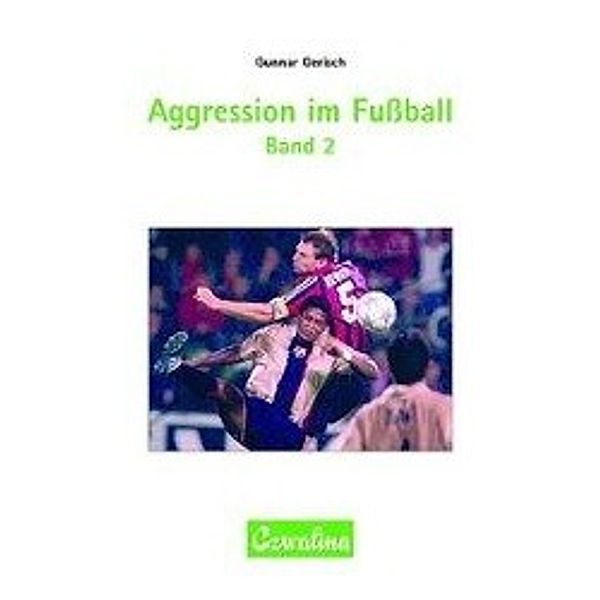 Gerisch, G: Aggression im Fussball Band 2, Gunnar Gerisch