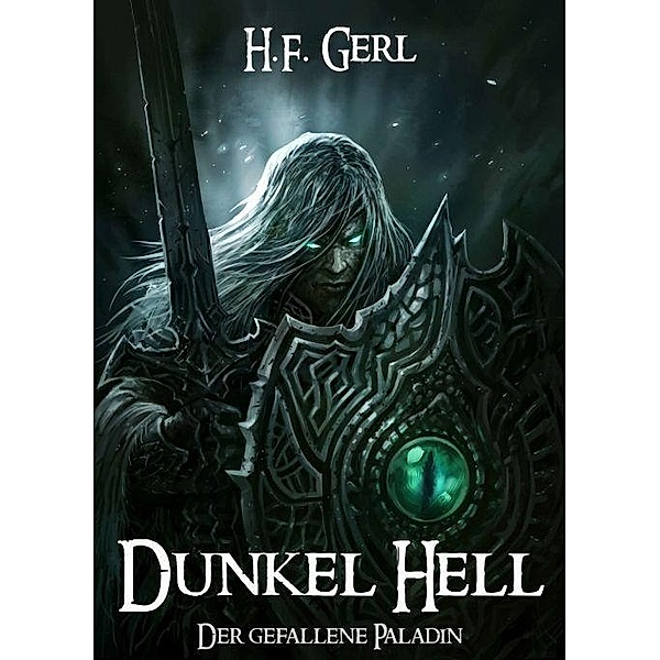 Gerl, H: Dunkel Hell, H. F. Gerl