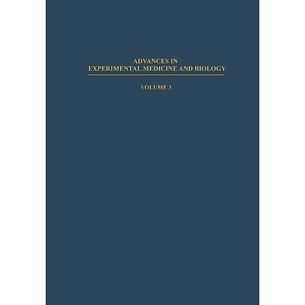 Germ-Free Biology Experimental and Clinical Aspects / Advances in Experimental Medicine and Biology Bd.3, Edwin A. Mirand, Nathan Back
