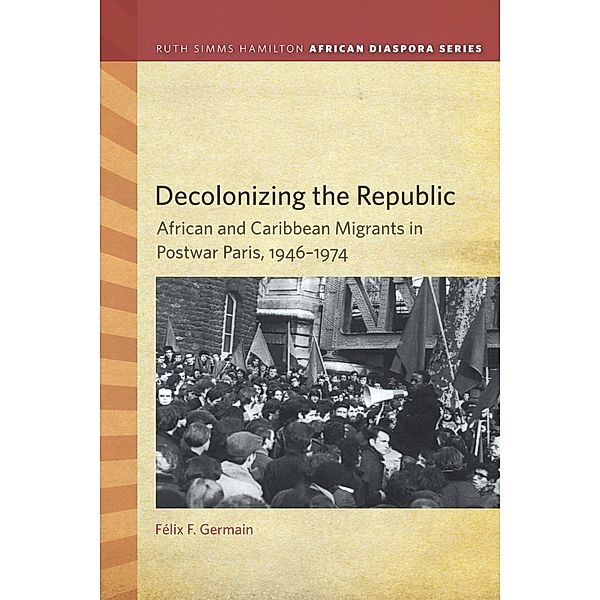 Germain, F: Decolonizing the Republic, Félix F. Germain