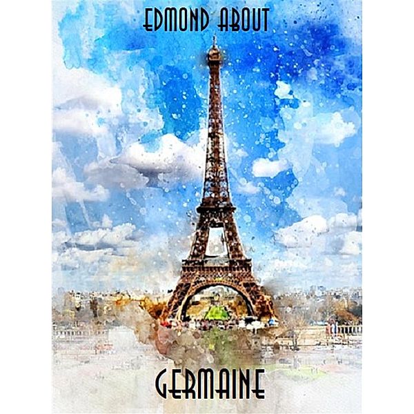 Germaine, Edmond About