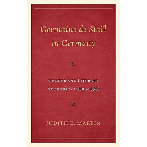 Germaine de Staël in Germany, Judith E. Martin