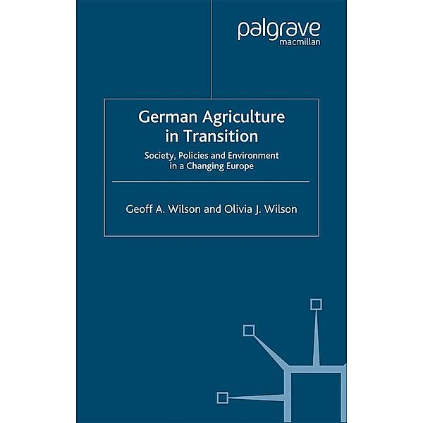 German Agriculture in Transition, G. Wilson