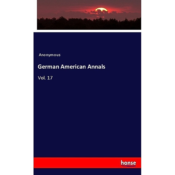 German American Annals, Anonym