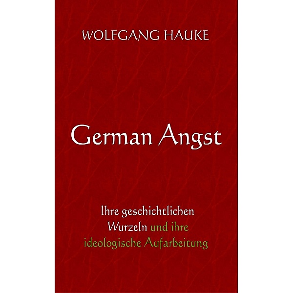 German Angst, Wolfgang Hauke