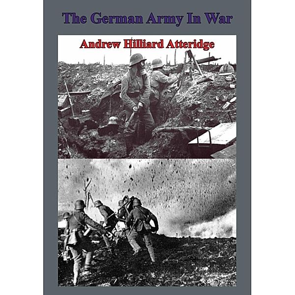 German Army In War, Andrew Hillard Atteridge