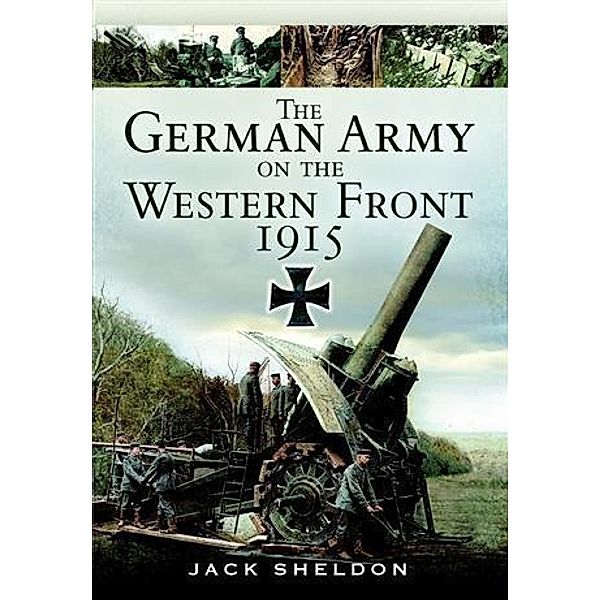 German Army on the Western Front 1915, Jack Sheldon