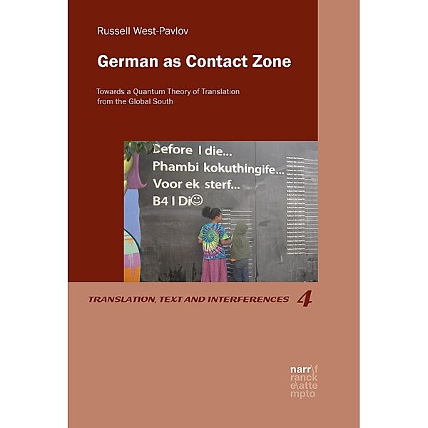 German as Contact Zone / Translation, Text and Interferences Bd.4, Russell West-Pavlov