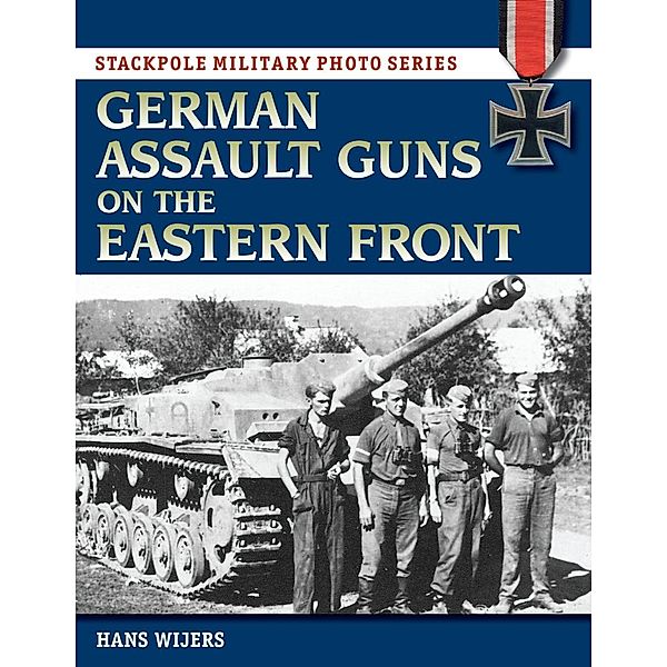 German Assault Guns on the Eastern Front, Hans Wijers