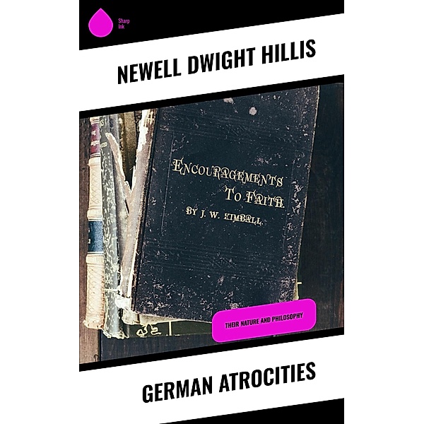 German Atrocities, Newell Dwight Hillis