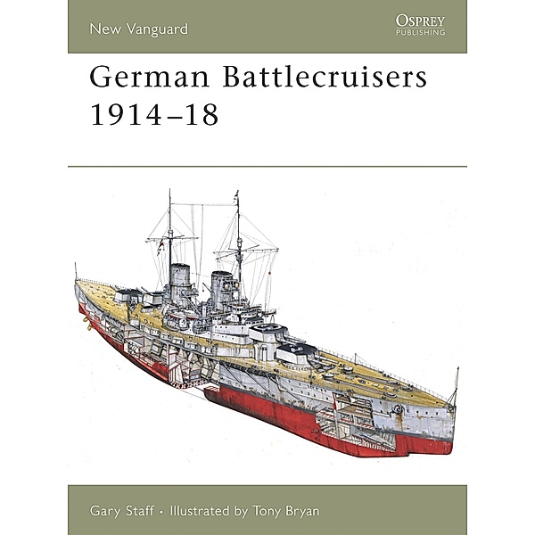 German Battlecruisers 1914-18, Gary Staff