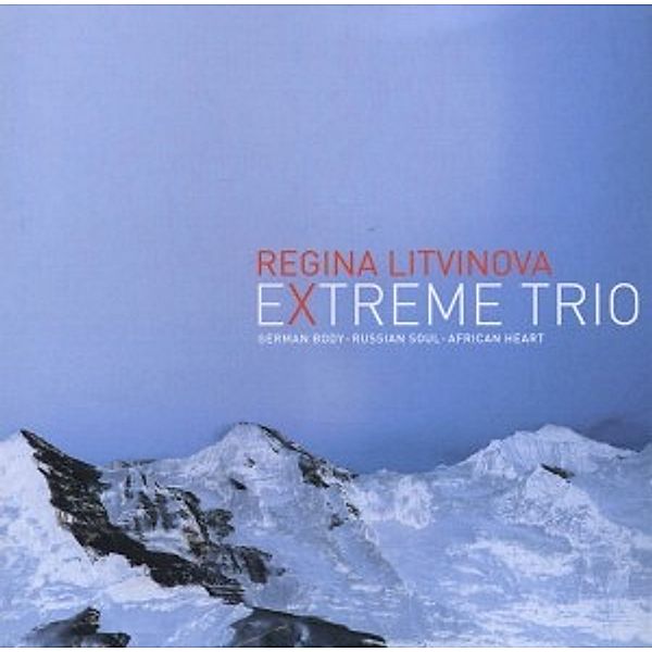 German Body-Russian Soul-African Heart, Regina Extreme Trio Litvinova