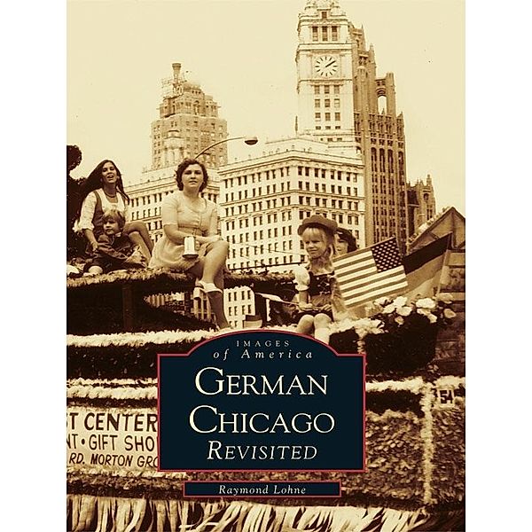 German Chicago Revisited, Raymond Lohne