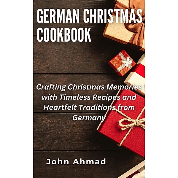 German Christmas Cookbook, John Ahmad