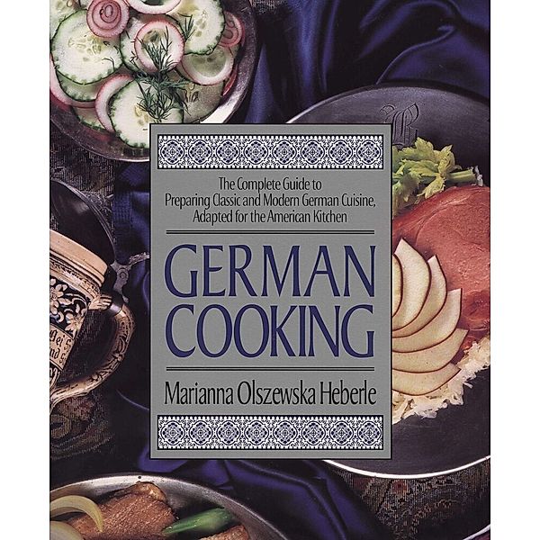 German Cooking, Marianna Olszewska Heberle