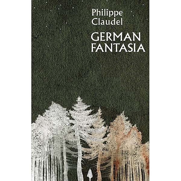 German Fantasia, Philippe Claudel