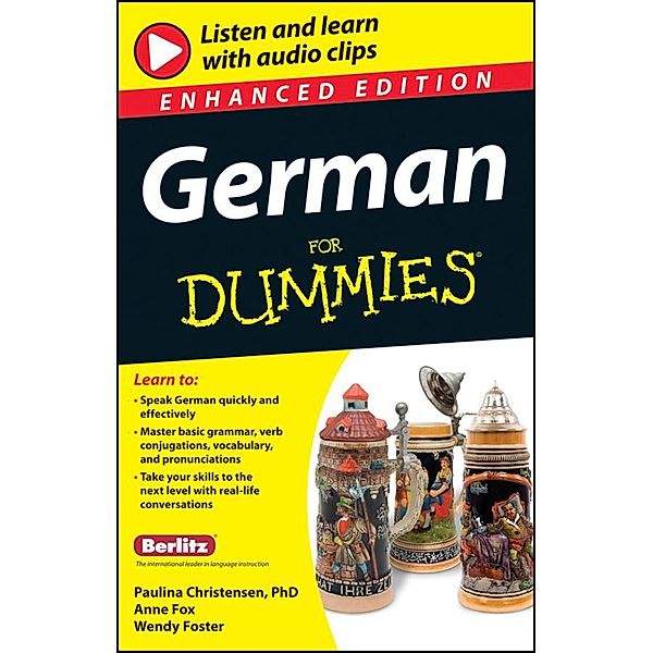 German For Dummies, Enhanced Edition, Paulina Christensen, Anne Fox, Wendy Foster
