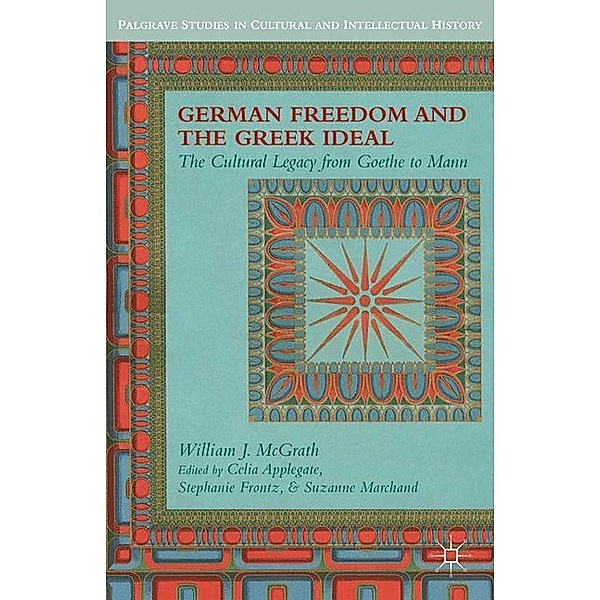 German Freedom and the Greek Ideal, W. McGrath