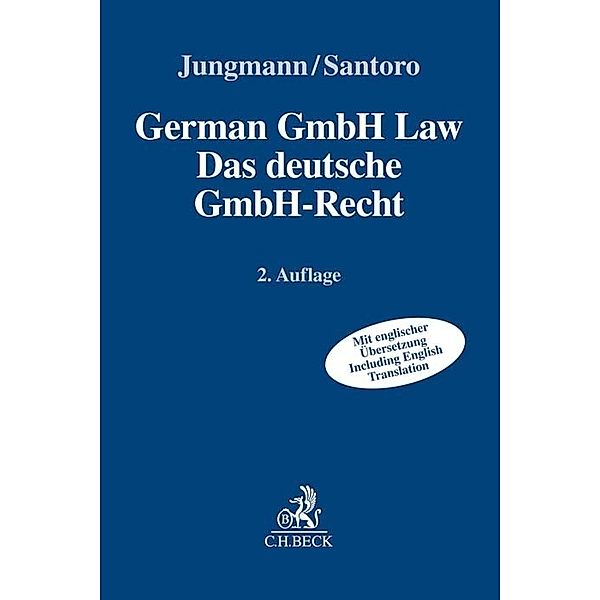 German GmbH-Law - Das deutsche GmbH-Recht, Carsten Jungmann, David Santoro