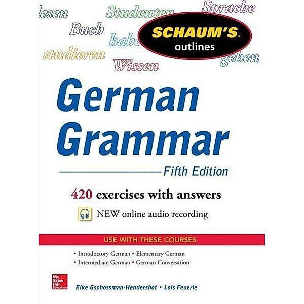 German Grammar, Elke Gschossmann-Hendershot, Lois M. Feuerle