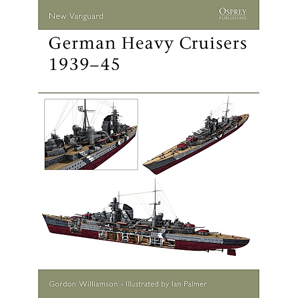German Heavy Cruisers 1939-45, Gordon Williamson