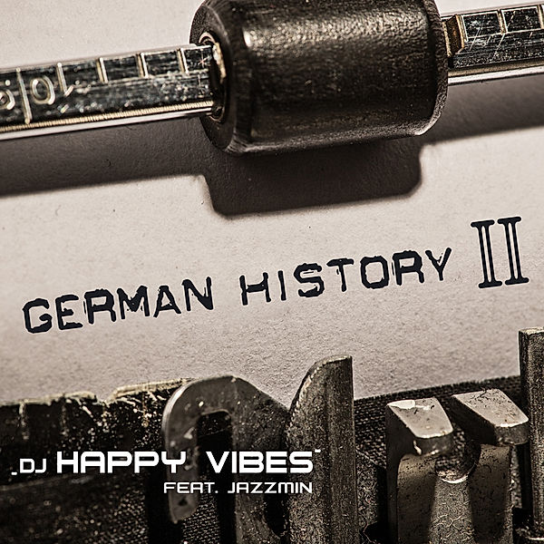 German History Ii, DJ Happy Vibes, Jazzmin