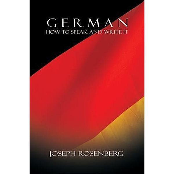 German: How to Speak and Write It (Beginners' Guides), Joseph Rosenberg