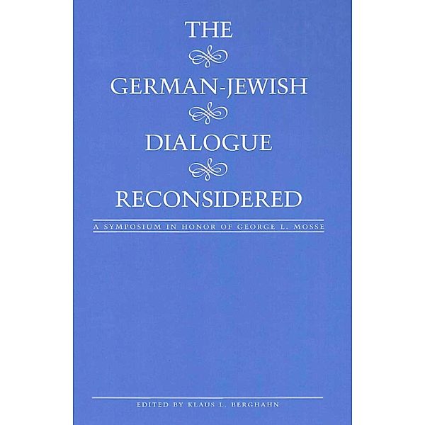 German-Jewish Dialogue Reconsidered