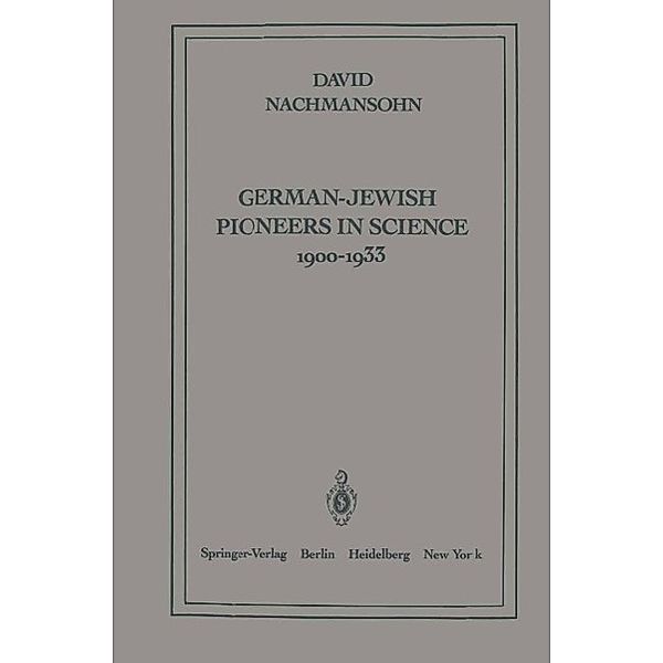 German-Jewish Pioneers in Science 1900-1933, D. Nachmansohn