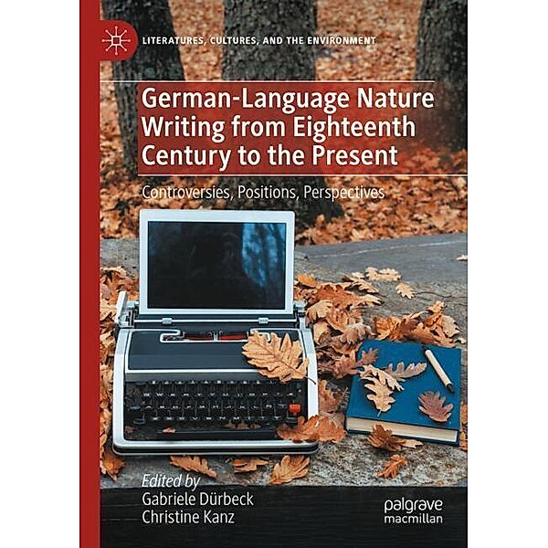 German-Language Nature Writing from Eighteenth Century to the Present