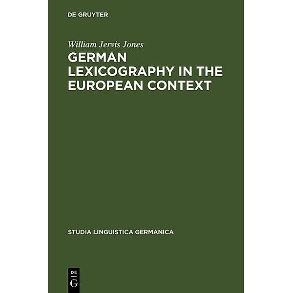 German Lexicography in the European Context / Studia Linguistica Germanica Bd.58, William Jervis Jones