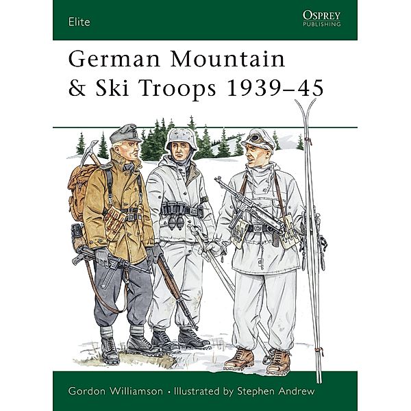 German Mountain & Ski Troops 1939-45, Gordon Williamson