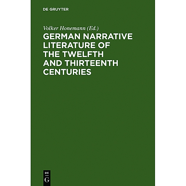 German Narrative Literature of the Twelfth and Thirteenth Centuries