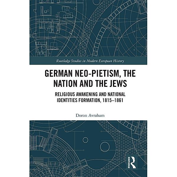 German Neo-Pietism, the Nation and the Jews, Doron Avraham